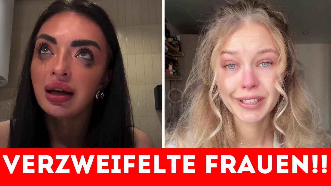 VERZWEIFELTE FRAUEN!! HYSTERISCH VOR EINSAMKEIT UND BEZIEHUNGSSCHIEßEN
