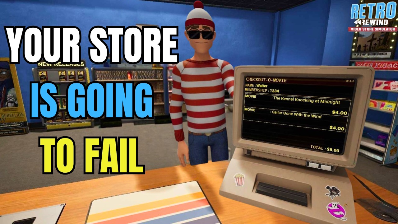 Retro Rewind - Video Store Simulator: 10 mistakes that are DESTROYING your store