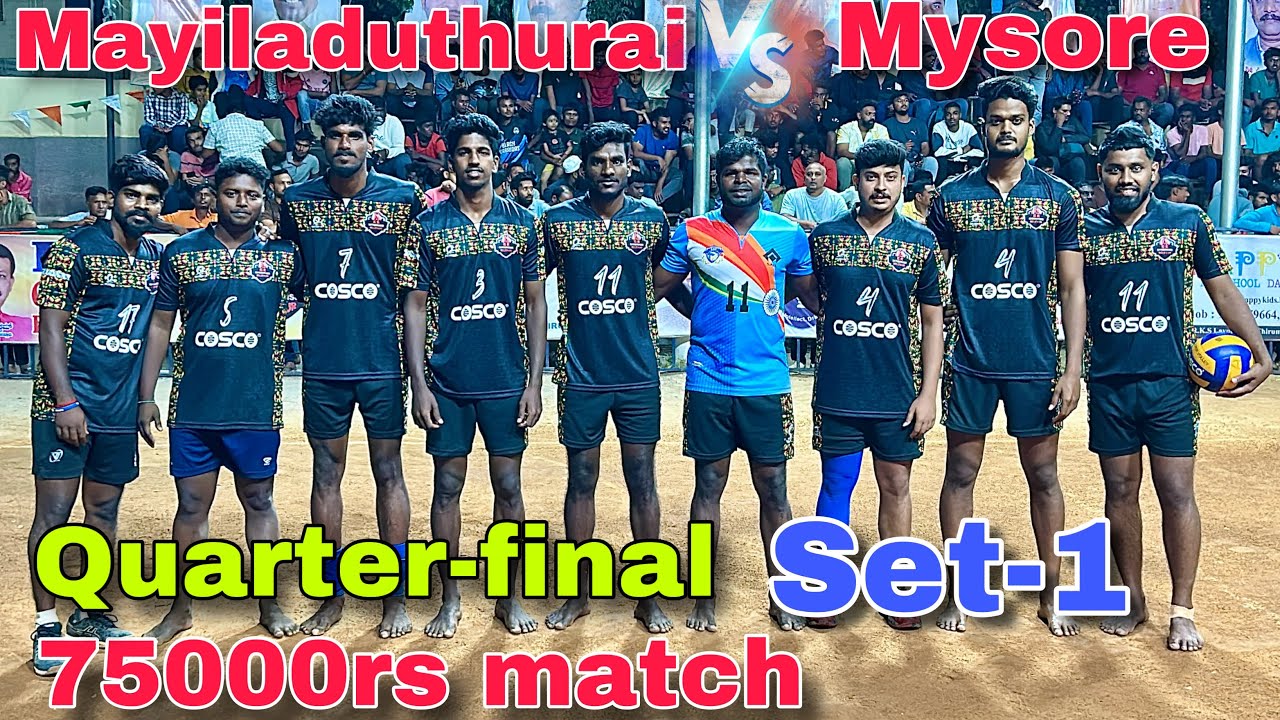 Quarter-Final 75000rs | Set-1 | Mayiladuthurai vs Mysore | Bangalore match | Mr Love Volleyball