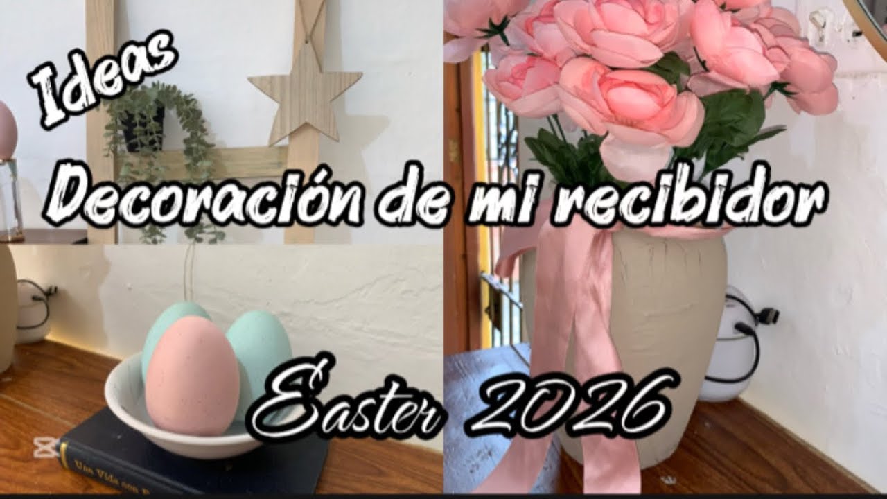 Decorando para Easter 🐰 | 3 Ideas Elegantes para tu Hogar 🌸🩵