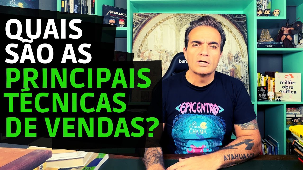 Quais são as principais técnicas de vendas ?