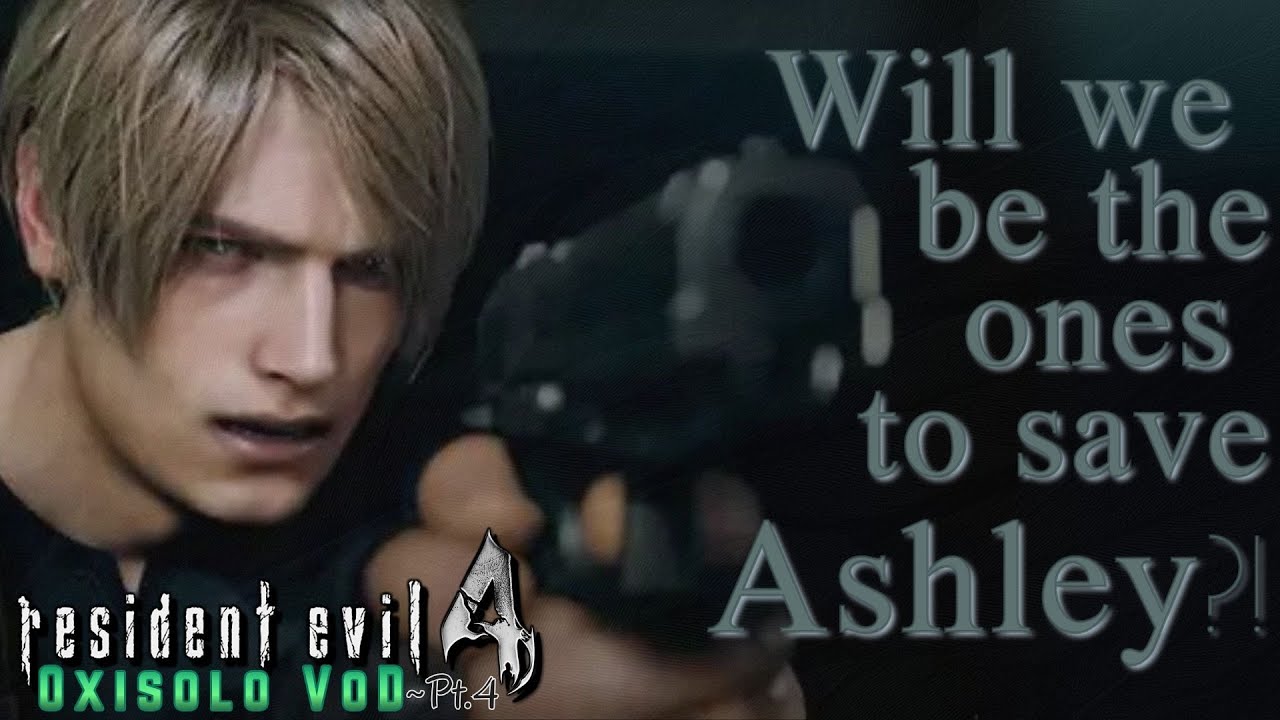 Someone Has To Help Ashley | Resident Evil 4 Pt.4 [VOD]
