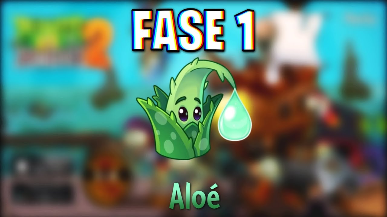 Novo Berçário De Plantas: Aloé Fase 1 Plants Vs Zombies 2