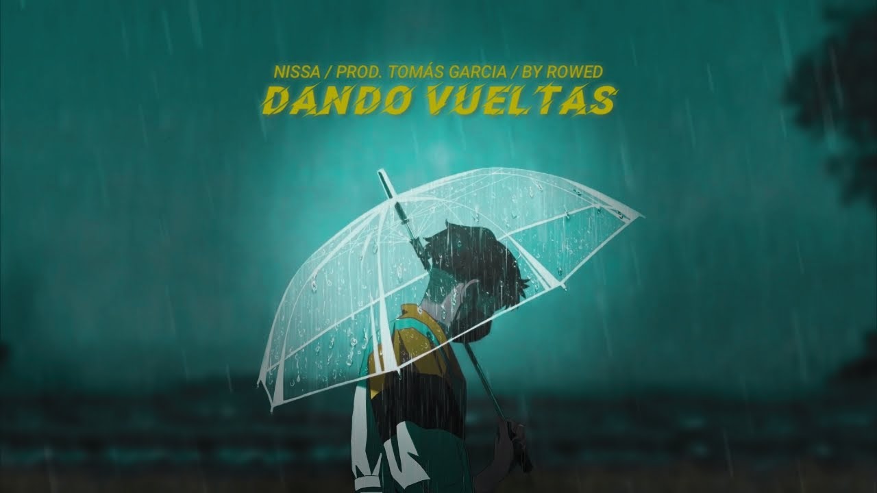 Nissa - Dando vueltas (prod. @tyourselfright )