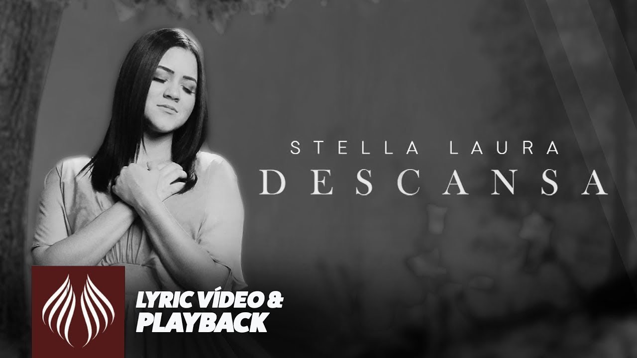 Stella Laura | Descansa [Lyric video e Playback]