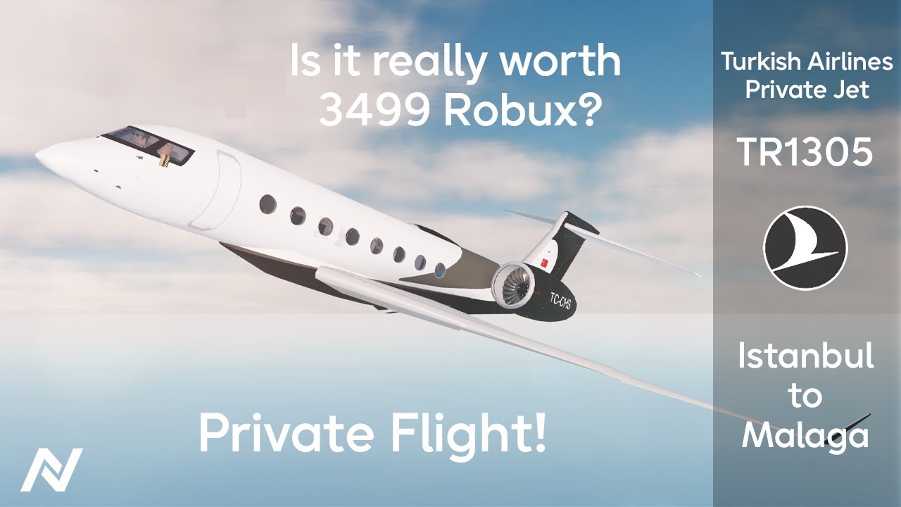 ROBLOX | Turkish Airlines Gulfstream G550 Private Jet Flight | Istanbul - Malaga