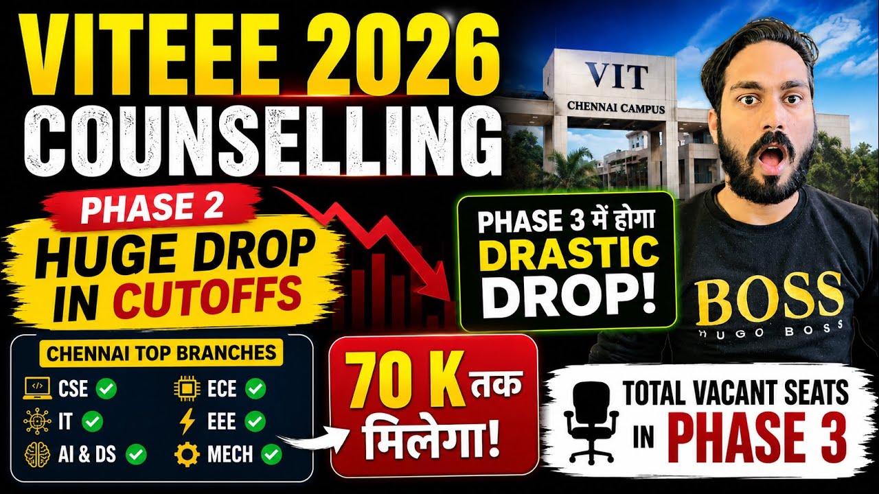 😱VITEEE 2026 phase 3 Cutoffs will Take Drastic drop!Total Vacant Seats In Phase3 Chennai at 70K Rank