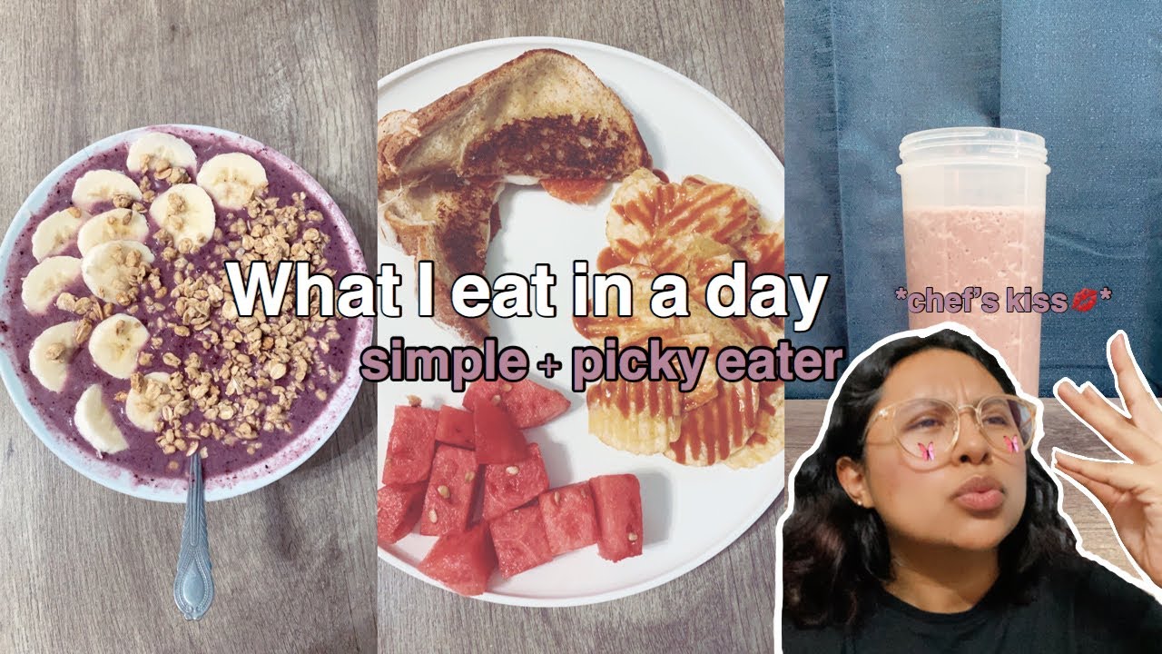 What I eat in a day (realistic + picky eater)
