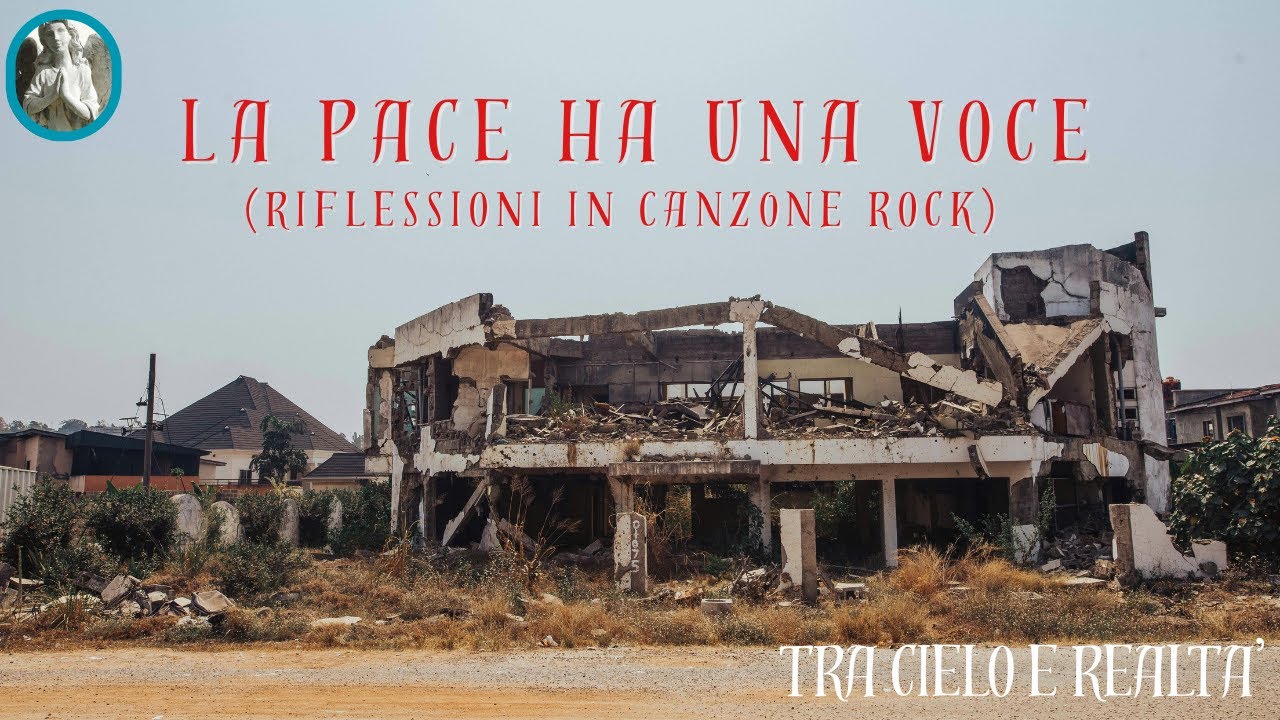 LA PACE HA UNA VOCE - Canzone Rock per la pace nel mondo #song #musica #riflessioni #peace #stopwar
