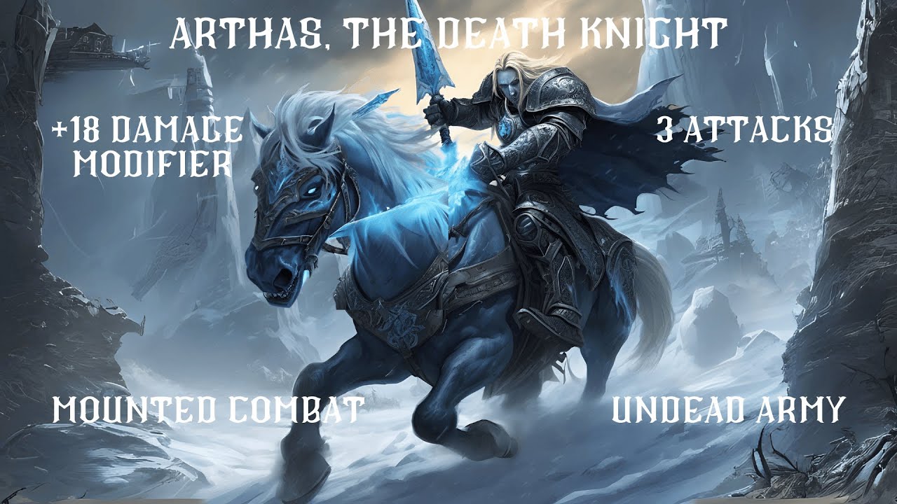 Arthas, The Deathknight: Warlock/Paladin [Dungeons and Dragons 2024 5th Edition Character Build]