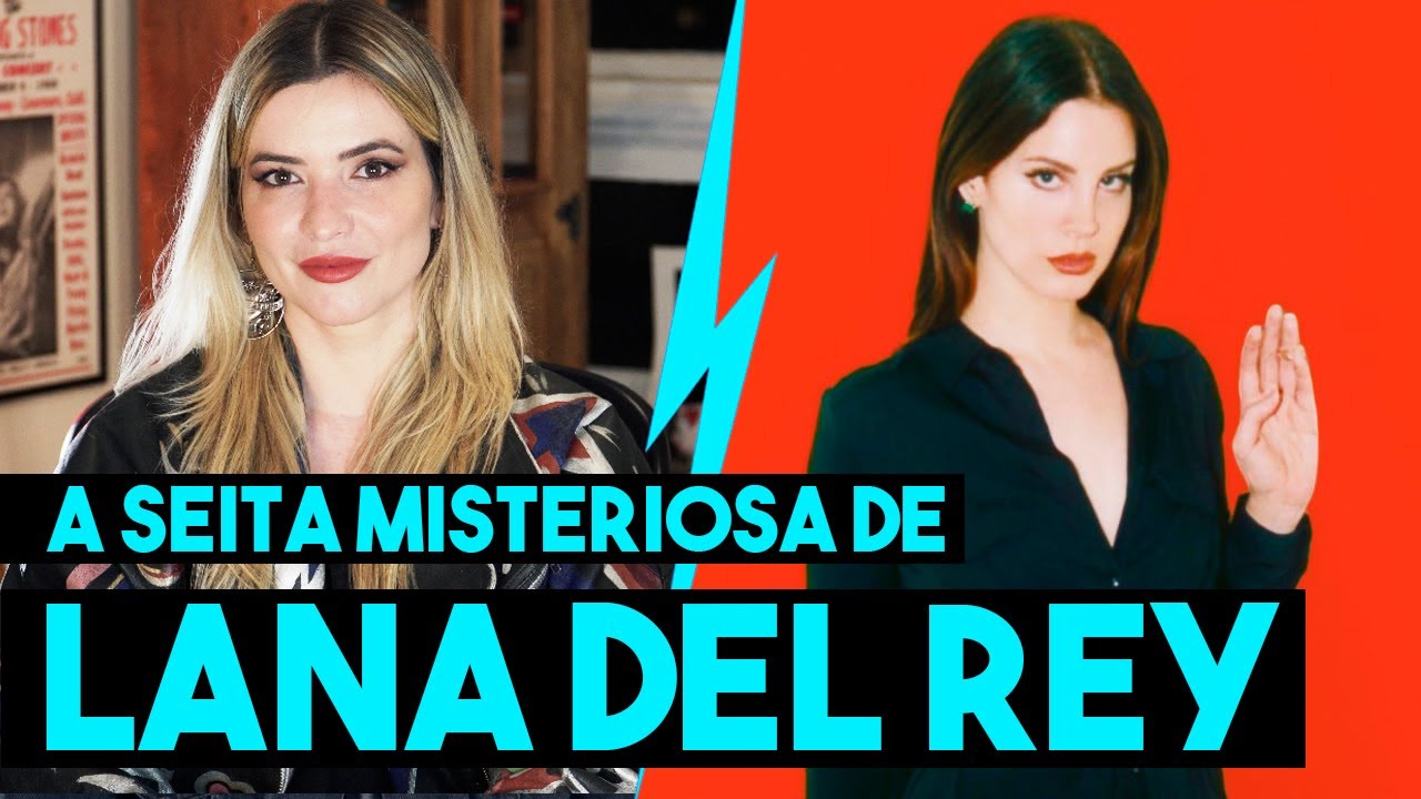 A SEITA MISTERIOSA DE LANA DEL REY - CAUSOS