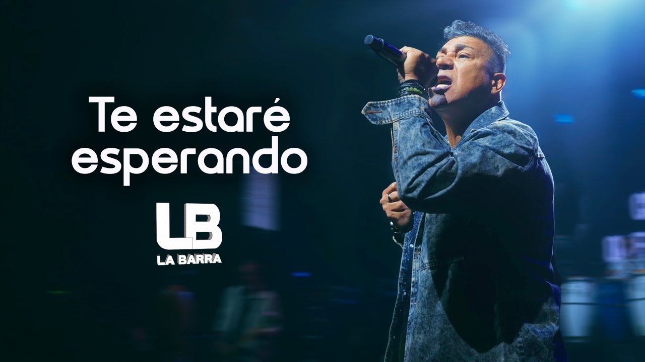 La Barra - Te Estaré Esperando (Video Oficial)