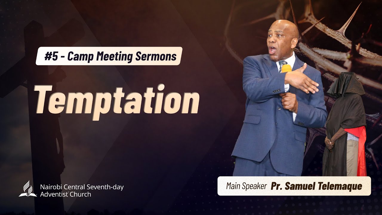 #5 - Temptation - Pr. Samuel Telemaque | Camp Meeting 2025
