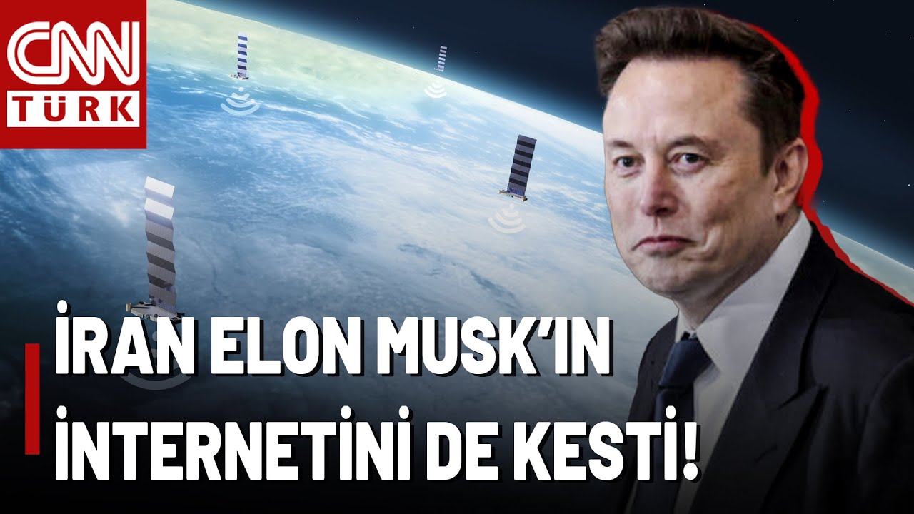 SON DAKİKA🚨İran, Elon Musk'ın Starlink'ini Bloke Etti!