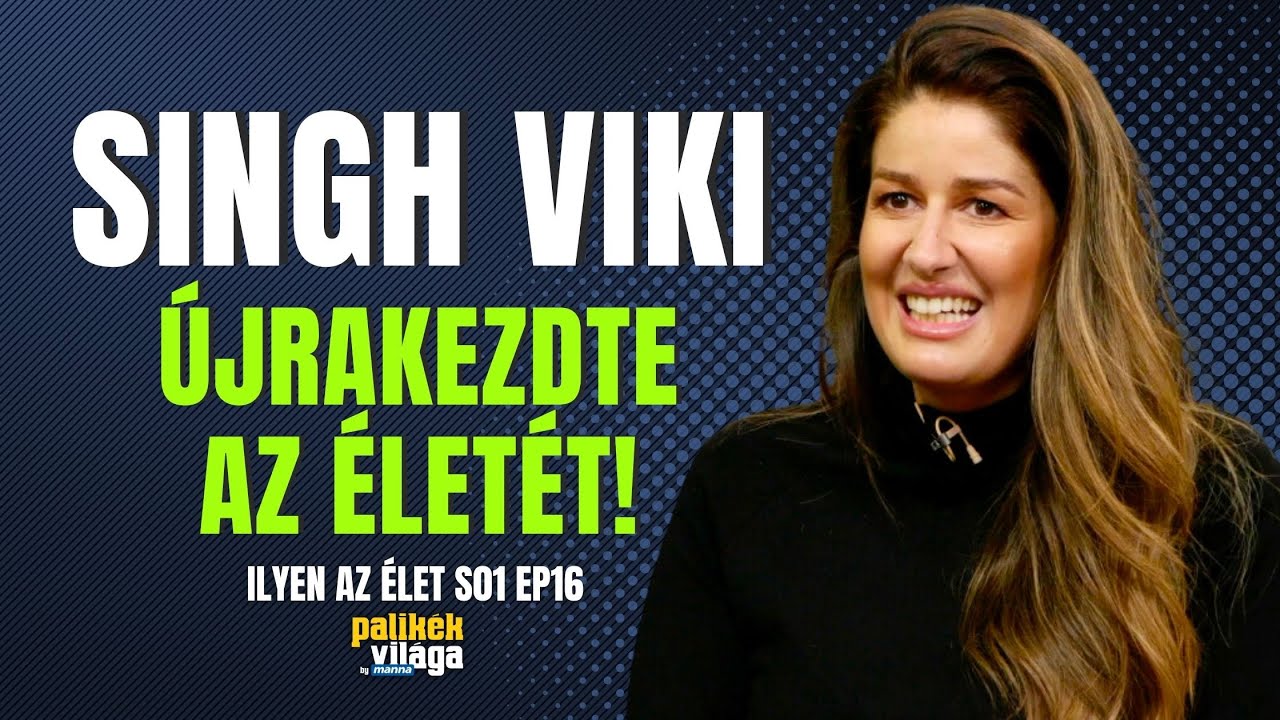 SINGH VIKI ÚJRAKEZDTE AZ ÉLETÉT! / Ilyen az élet / Palikék világa by Manna