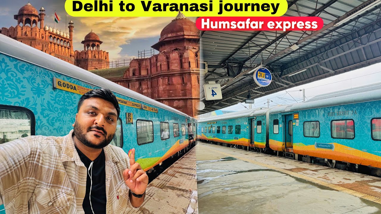 Humsafar Express Journey Delhi to Varanasi || Aap aisi galti kabhi nahi karna || Indian Railways