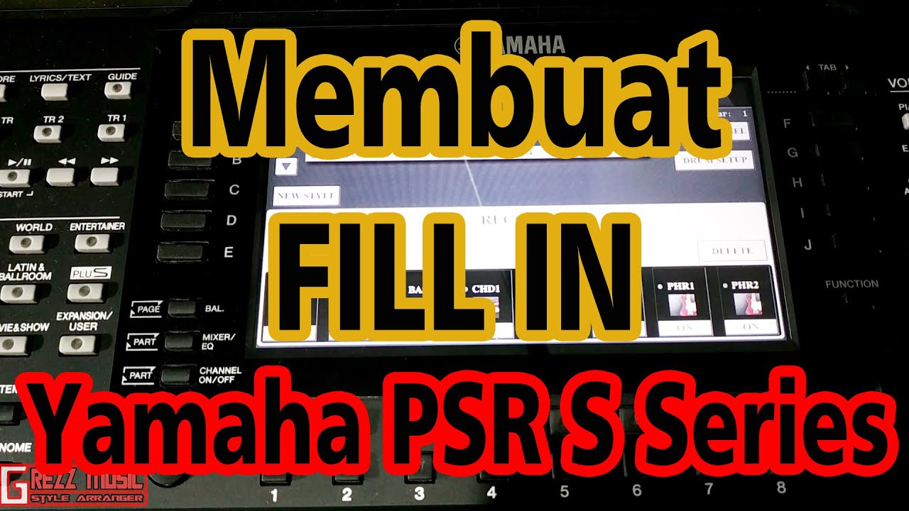 Membuat Fill In Creator Style Sampling Dangdut Yamaha PSR S Series Part 3