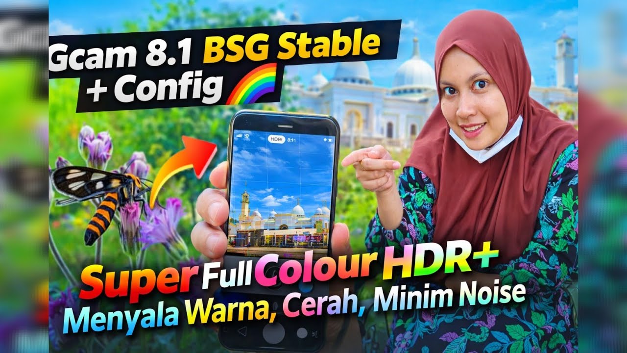 Kamera android! Gcam 8.1 BSG + Config 🌈 Super Full Colour HDR+ Menyala Warna, Cerah, Minim Noise
