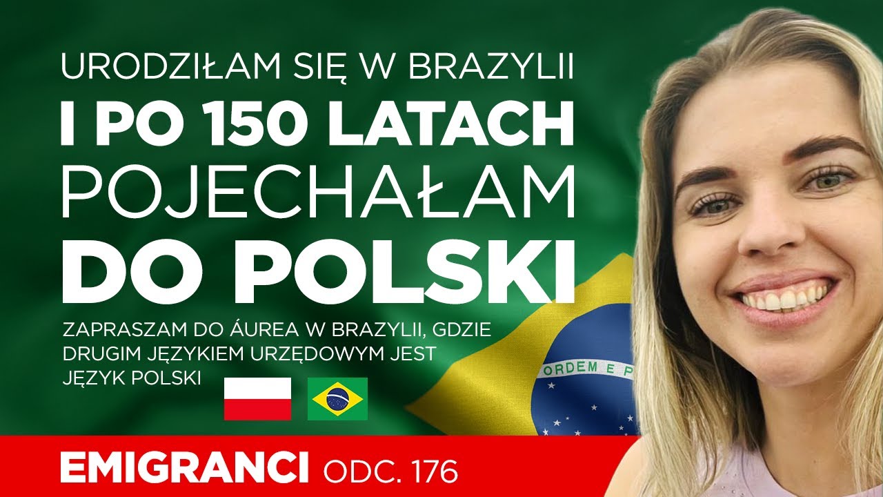 Urodziłam się w Brazylii i po 150 latach pojechałam do Polski