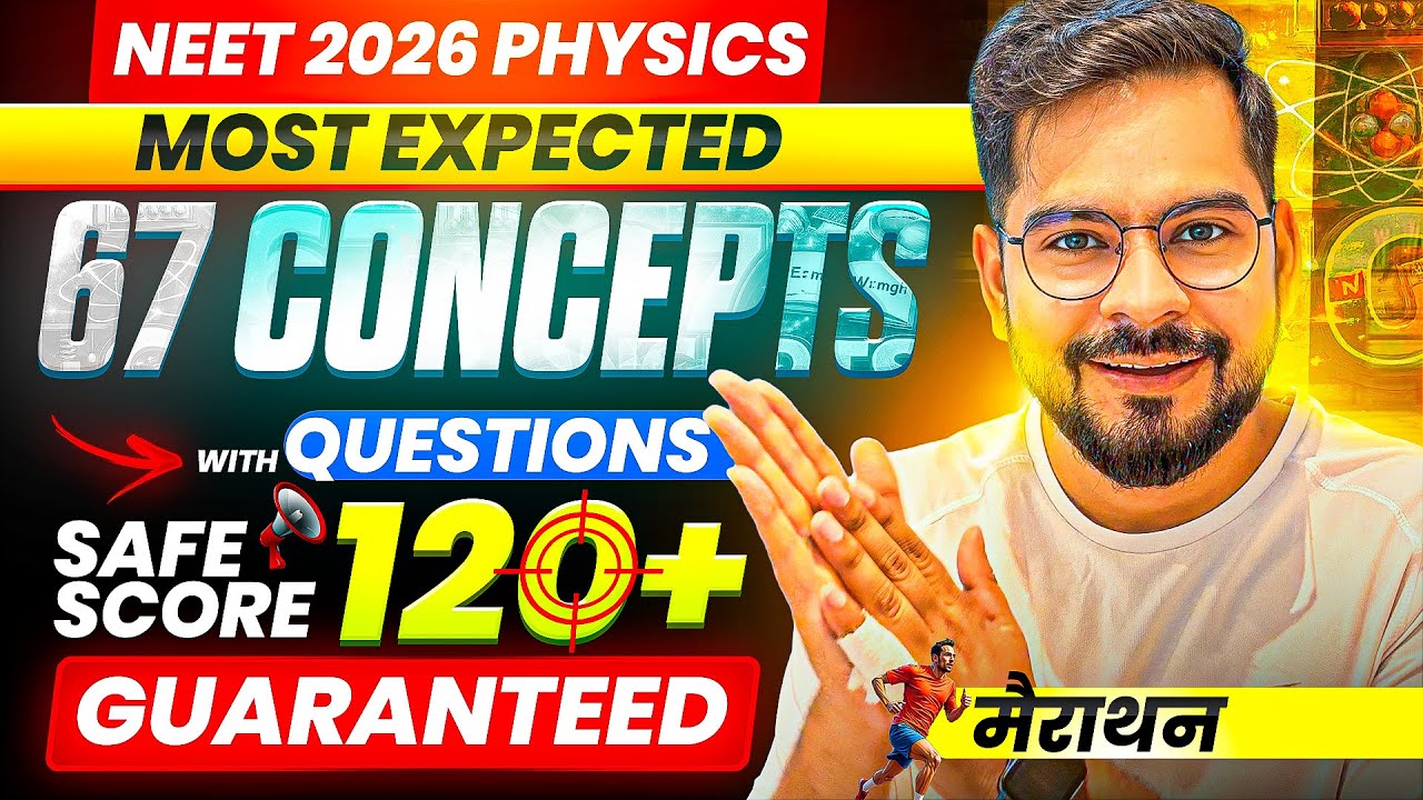 Only 67 Concepts for NEET 2026 Physics 😱 | Guaranteed 120+ Marks Safe score | ssp sir