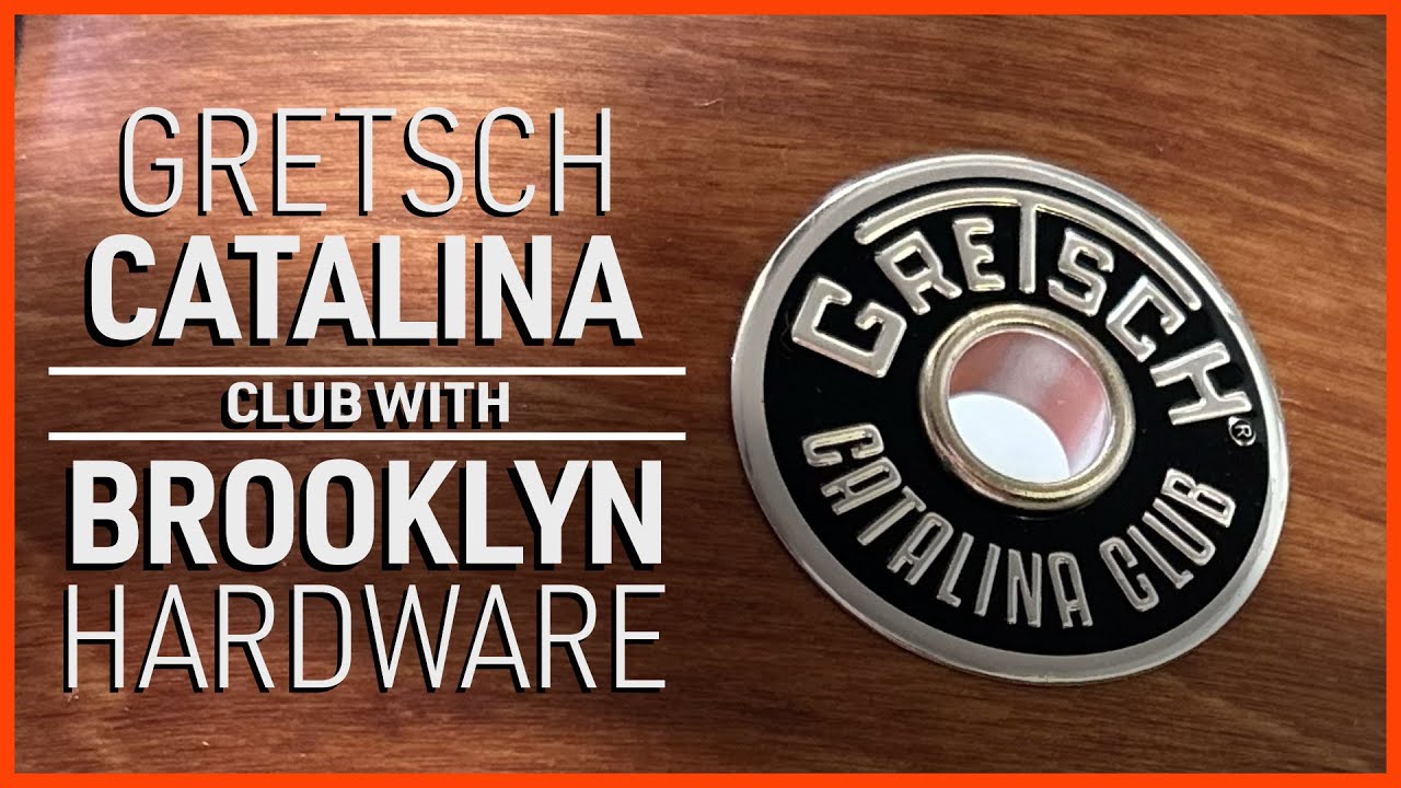 Gretsch Catalina Club With Brooklyn Hardware