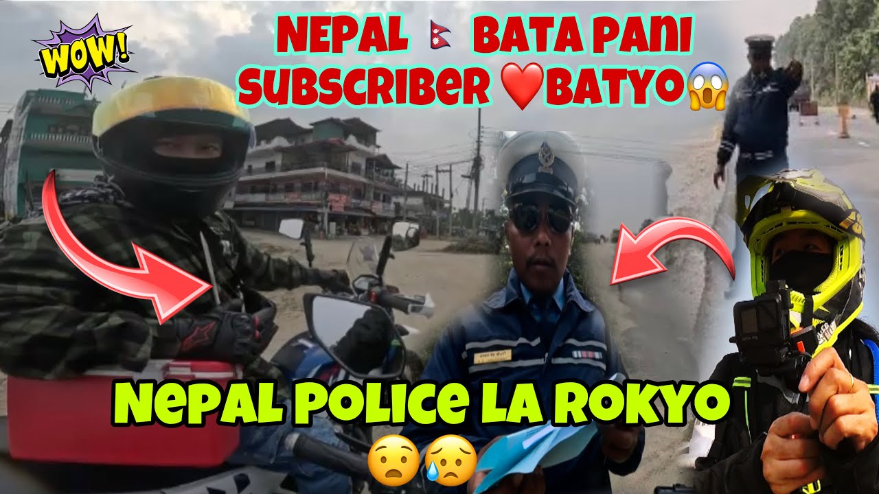 NEPAL POLICE 👮 LA ROKYO 😧//Subscriber❤️ Nepal Bata 😱// Finally Nepal Entry (Ep- 2)