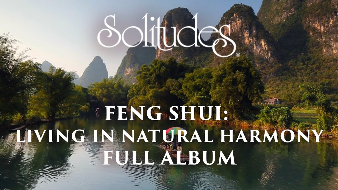 1 hour of Relaxing Music: Dan Gibson&rsquo;s Solitudes - Feng Shui: Living in Natural Harmony (Full Album)