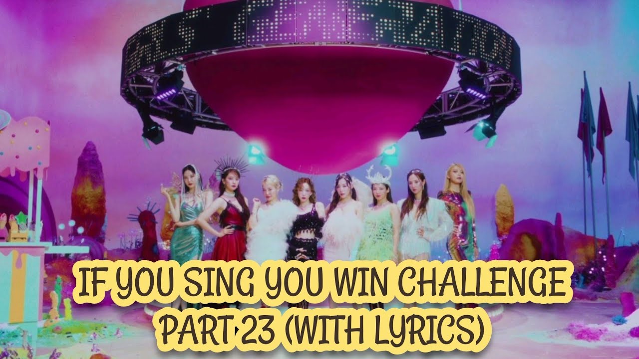IF YOU SING YOU WIN CHALLENGE PART 23 (WITH LYRICS)