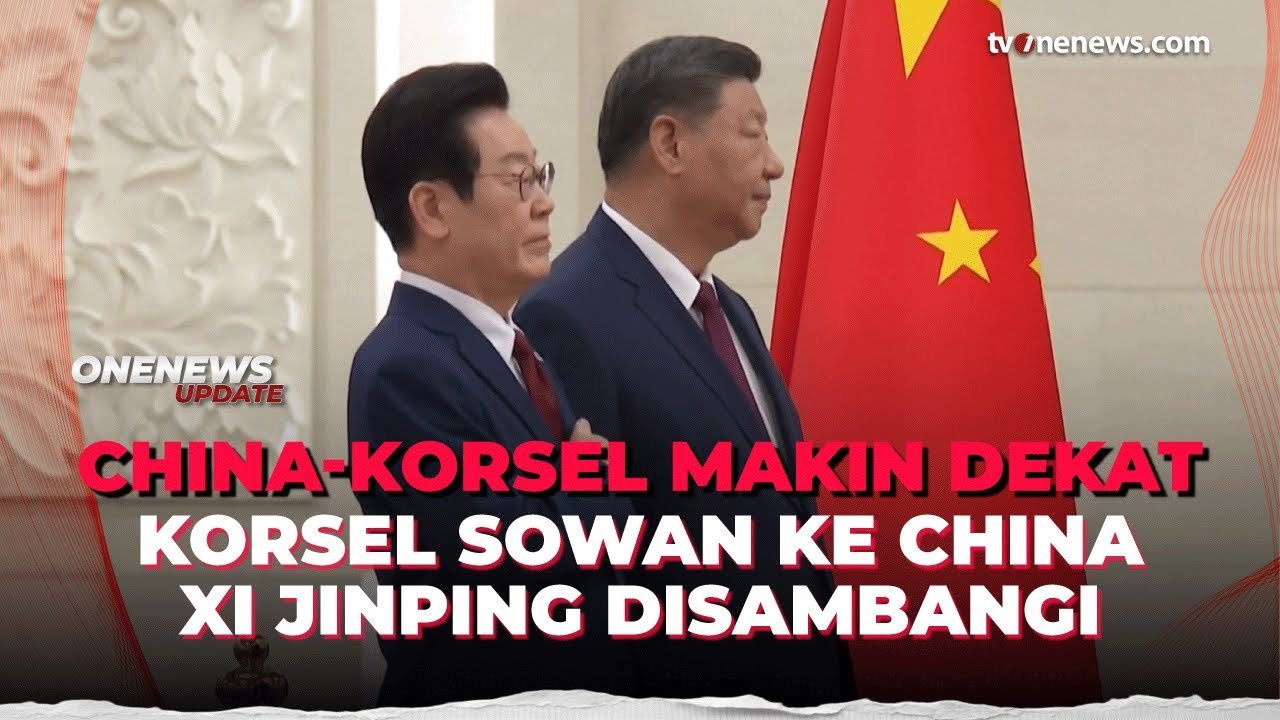 Presiden Korsel Sowan Xi Jinping, Upaya Pulihkan Hubungan China–Korea Selatan | OneNews Update