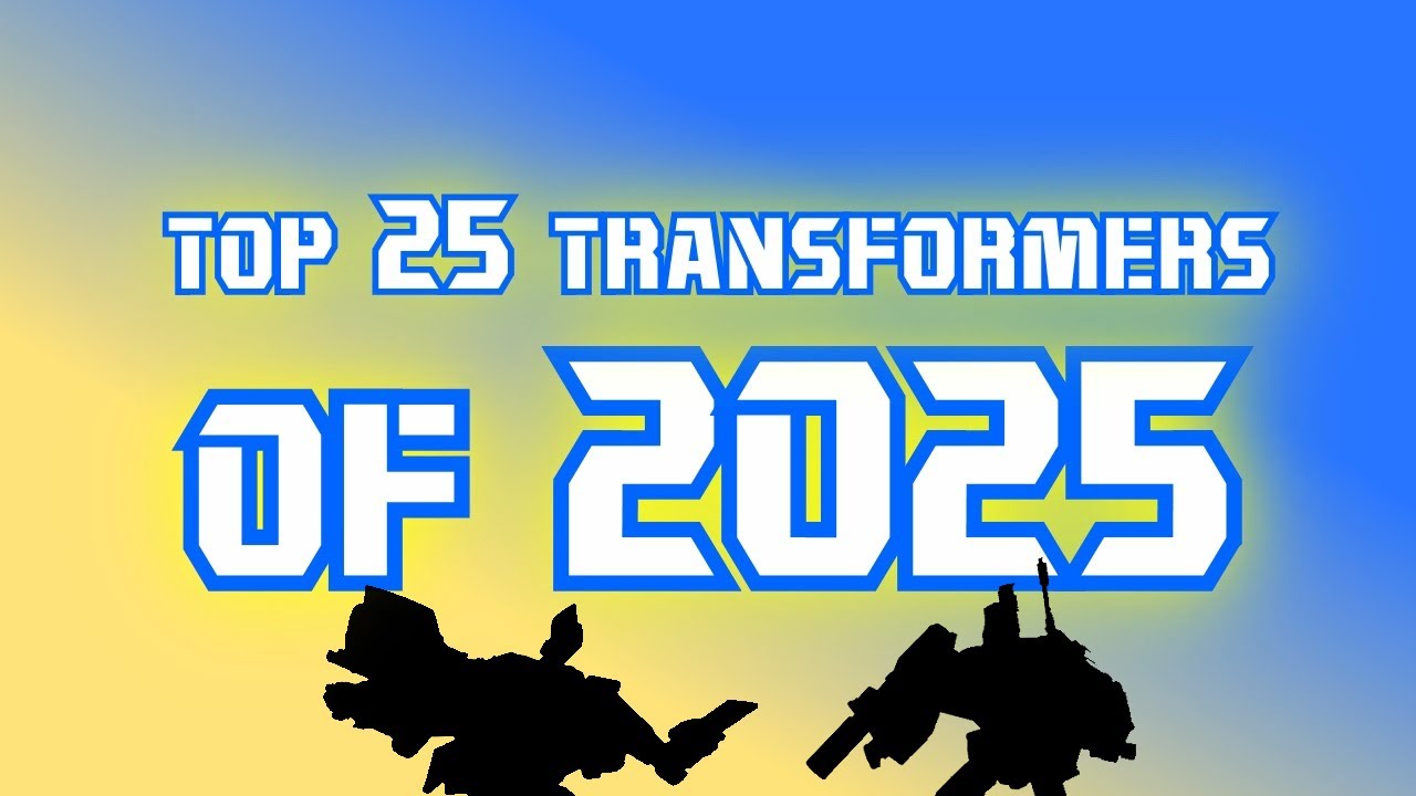 Top 25 Transformers of 2025