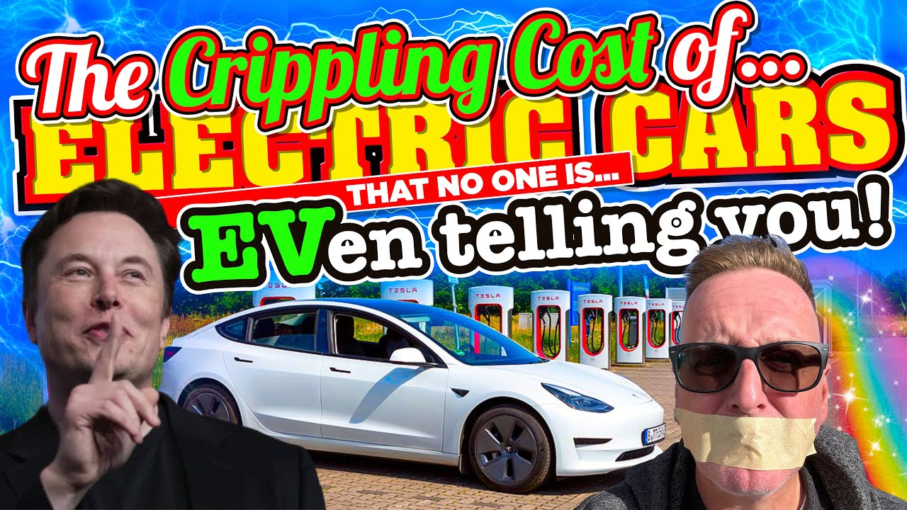 The CRIPPLING HIDDEN COST of ELECTRIC CARS that NO ONE is EVen TELLING YOU about!