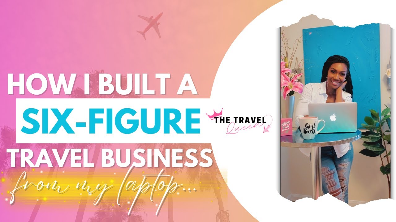 How I Built a 6 Figure Travel Business From My Laptop