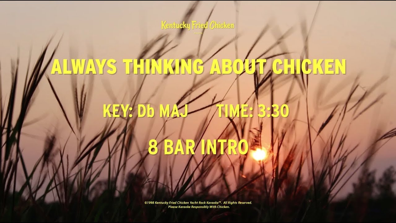 KFC | Always Thinking about Chicken | Extra Crispy Karaoke