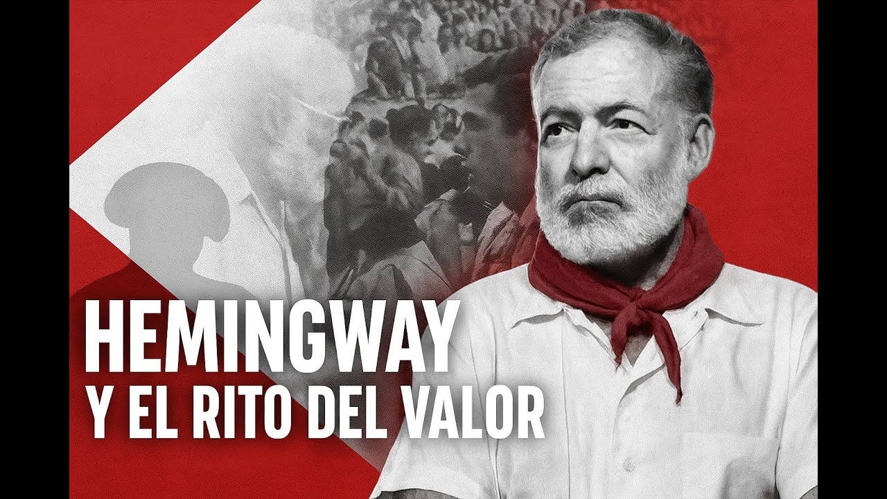 Hemingway y el rito del valor