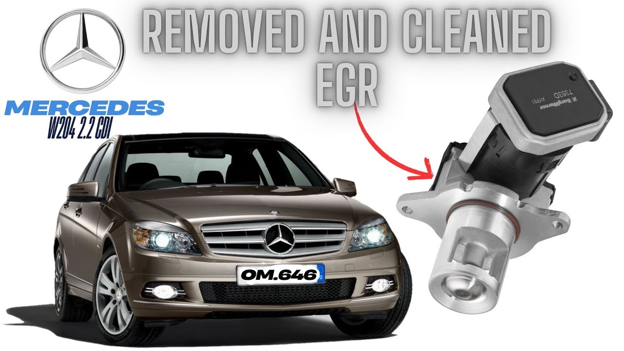 Mercedes C Class W204 2.2 CDI , OM646 Engine Removed and cleaned the exhaust recirculation EGR valve