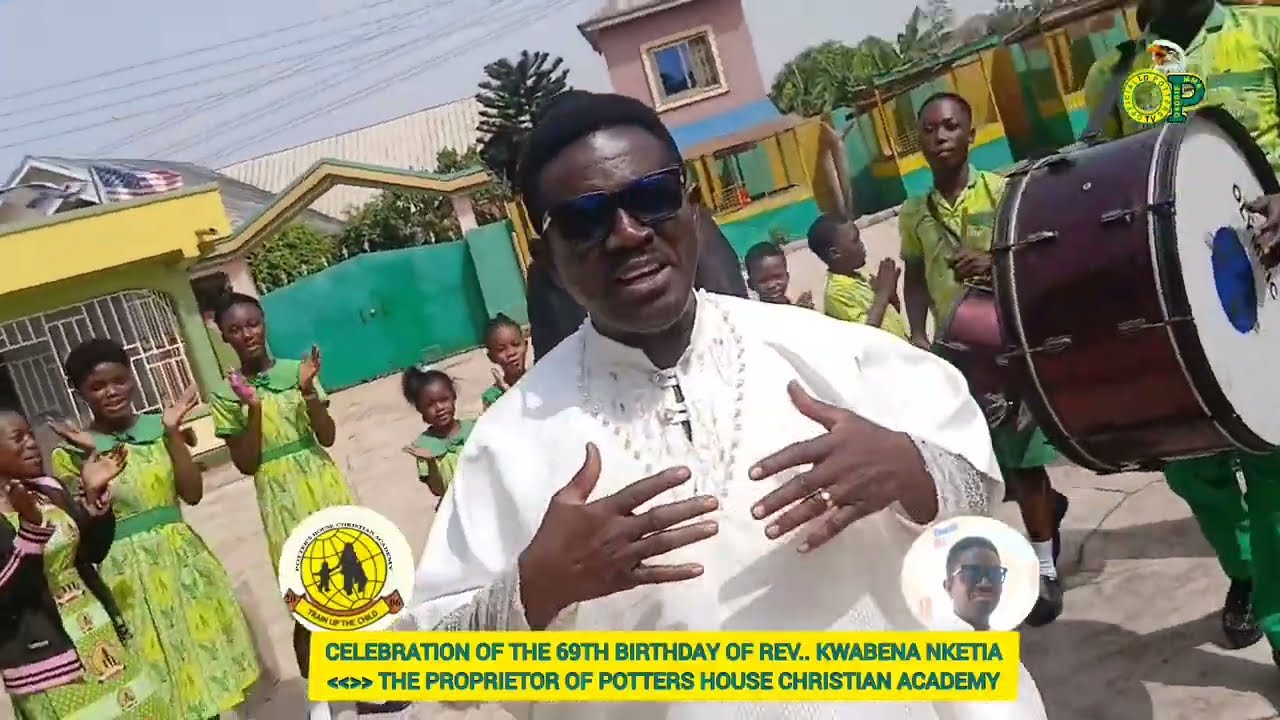 CELEBRATION OF THE 69TH BIRTHDAY OF REV.. KWABENA NKETIA THE SCHOOL PROPRIETOR OF PHCA PT.1