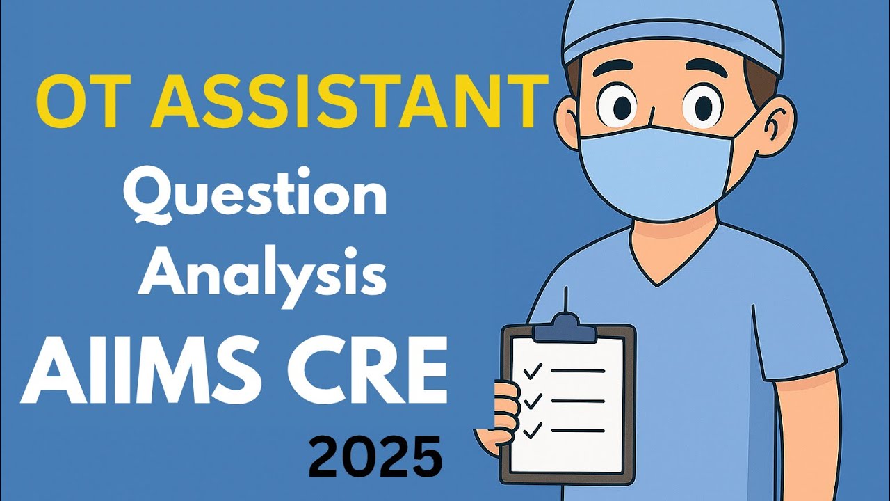 Memory based questions OT Assistant | Aiims cre 2025 | Questions analysis | post code 11