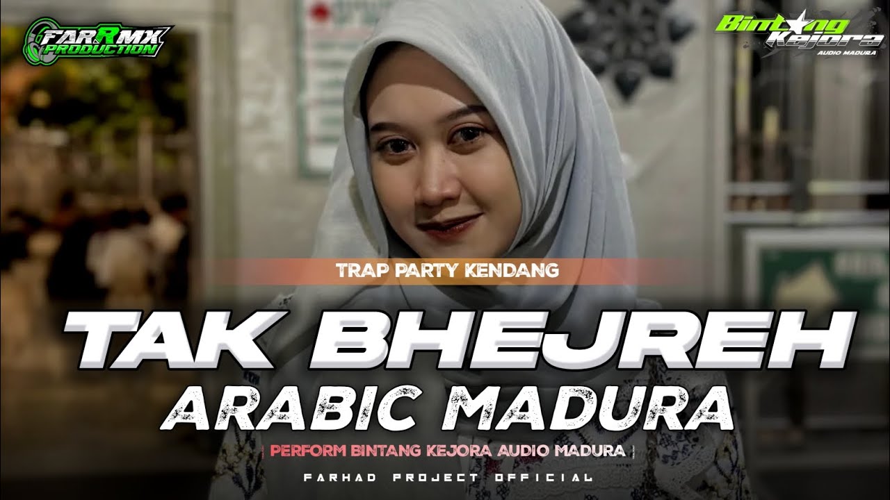 DJ ARABIC X MADURA || TAK BHEJREH X HAWA ALJNOUB || BINTANG KEJORA AUDIO MADURA || FarRmx prdctn