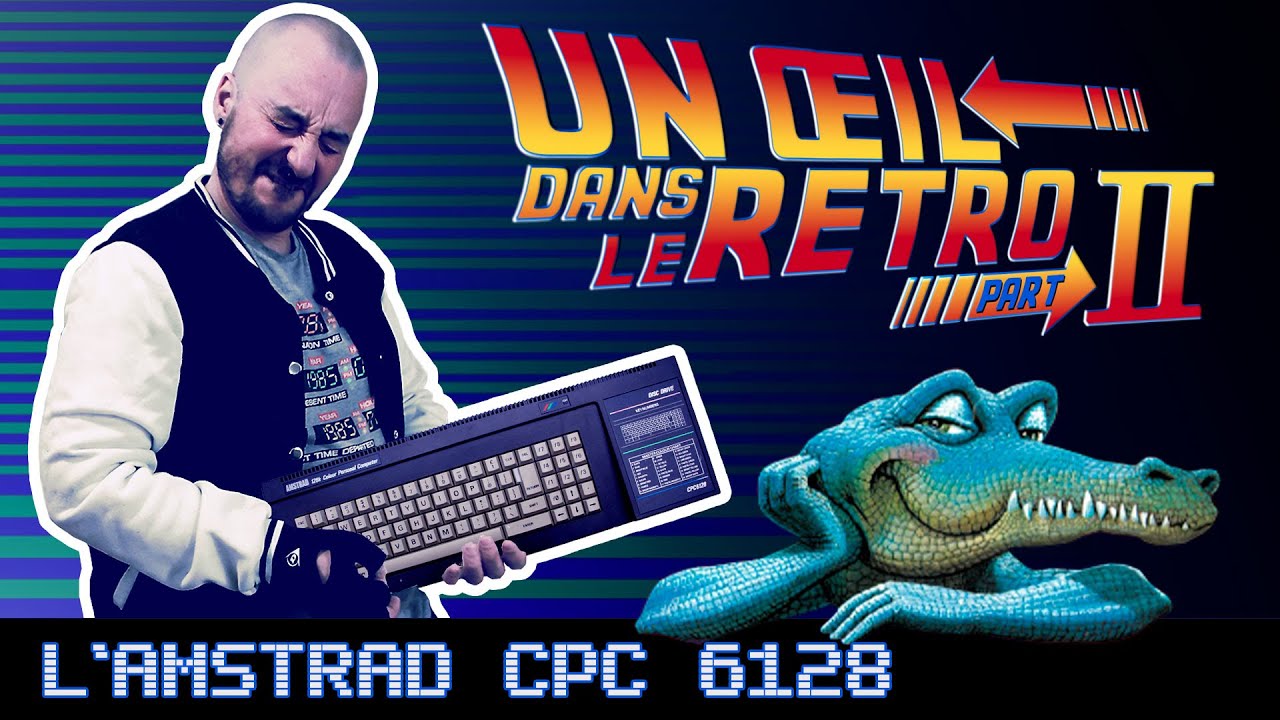 L'AMSTRAD CPC 6128 // J'ai pris un plaisir immense &agrave; y rejouer !!