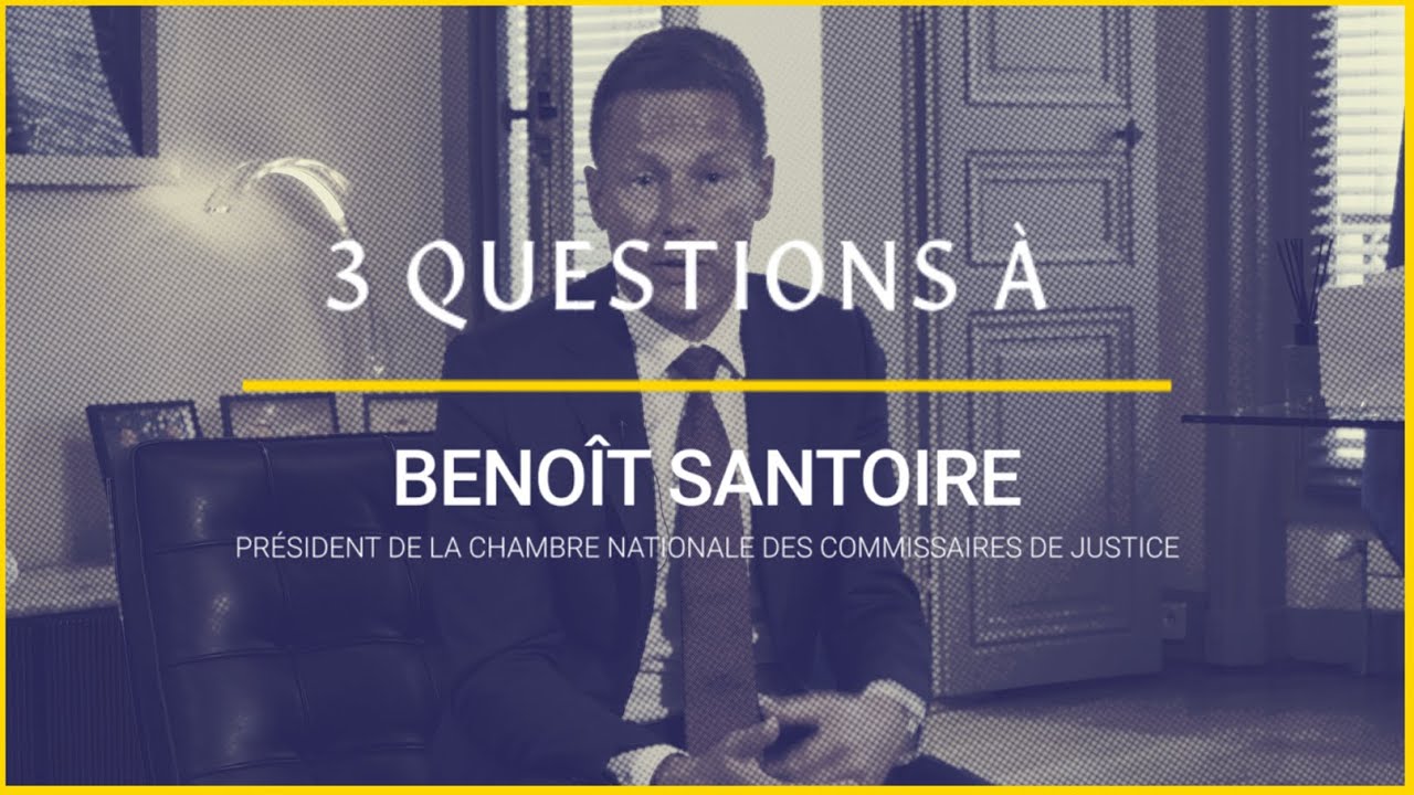 Commissaire de justice : « 3 questions » à Benoit Santoire, président de la CNCJ