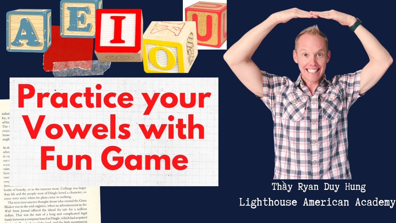 Practice The Vowels with Fun Game
