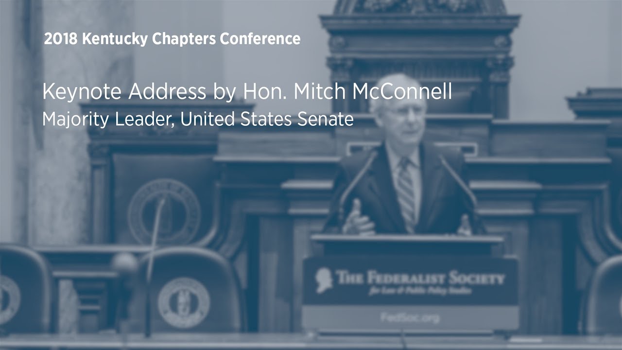 Keynote Address by Senator Mitch McConnell [2018 Kentucky Chapters Conference]
