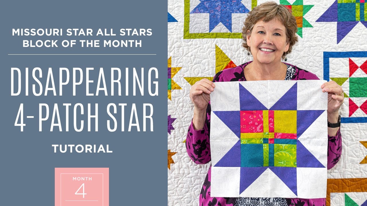 Month 4: All Stars Block Of The Month with Jenny Doan of Missouri Star Quilt Co (Video Tutorial)