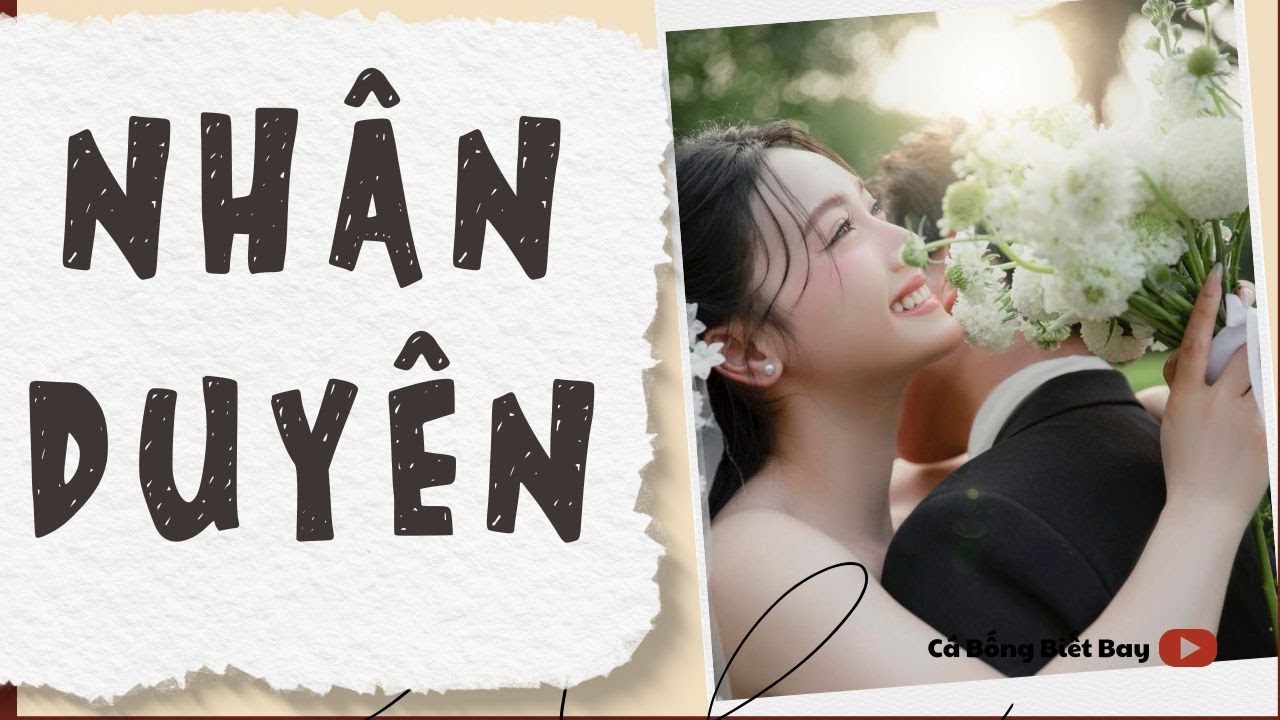 [Audio Truyện] [FULL]  || NHÂN DUYÊN || Ngôn Tình Ngược Tâm