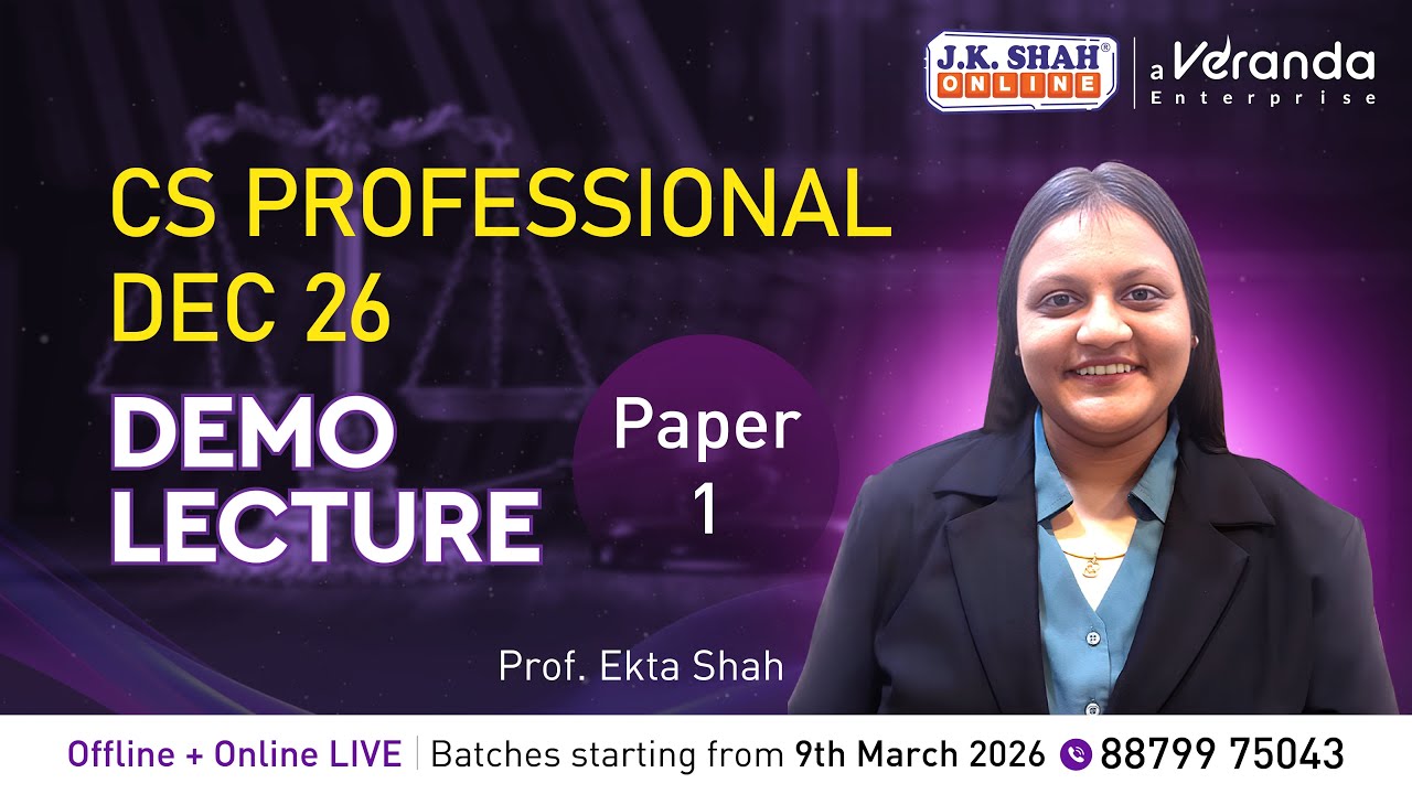 CS PROFESSIONAL DEC 26 ll DEMO SESSION II PAPER 1 II Prof. Ekta Shah