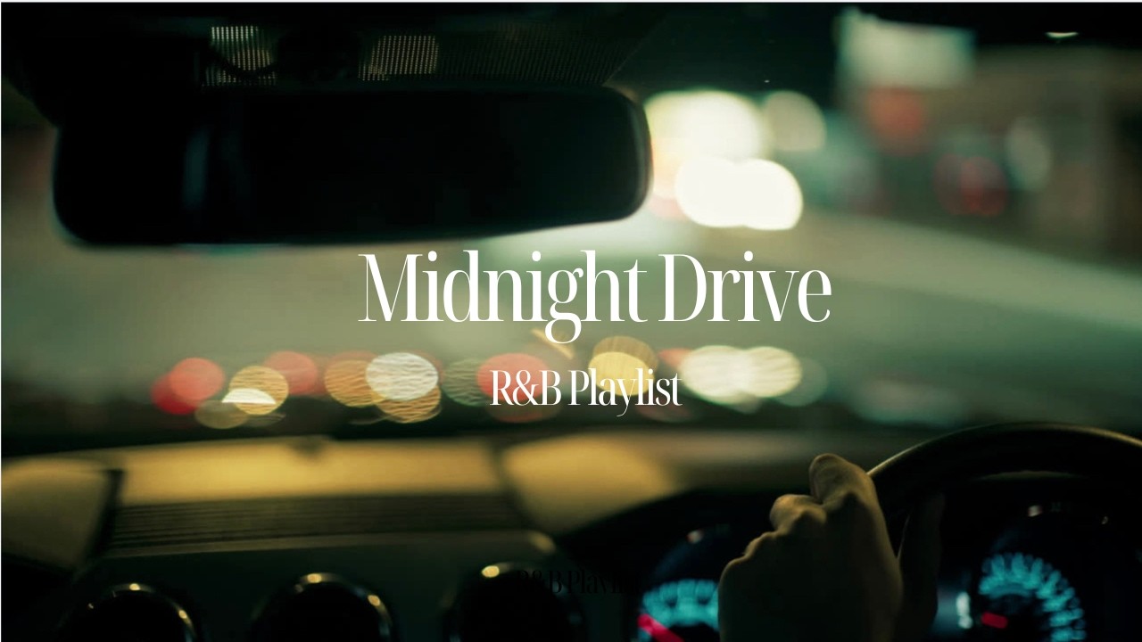 [playlist] Midnight Drive R&B 都会を抜ける夜　RNB/ドライブ音楽/夜に聴きたい音楽