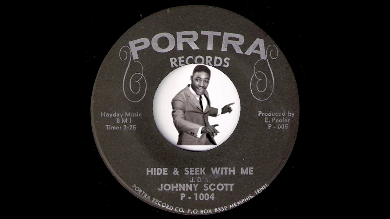 Johnny Scott - Hide & Seek With Me [Portra Records] R&B Northern Soul 45