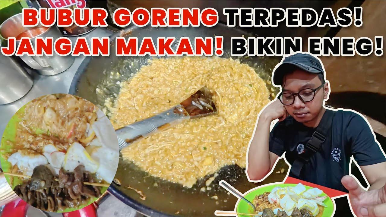 COBAIN BUBUR GORENG VIRAL BANG JUNA LEVEL TERPEDAS