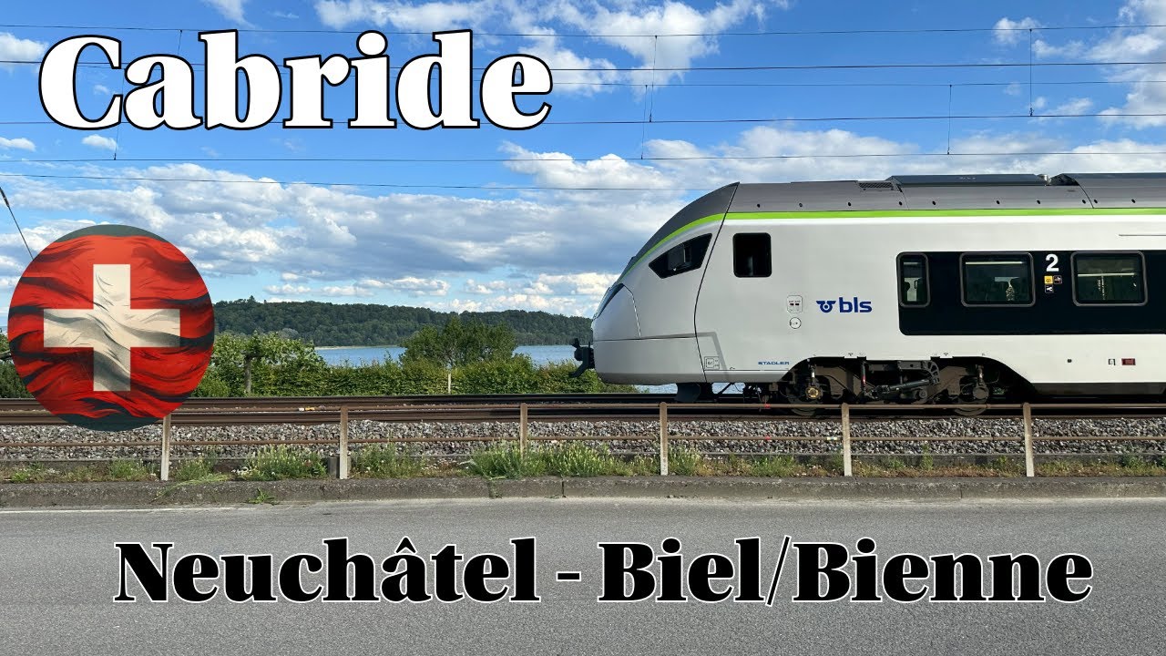 🚆🇨🇭  CABRIDE 🚆 Neuchâtel - Biel/Bienne / RABe 528 MIKA