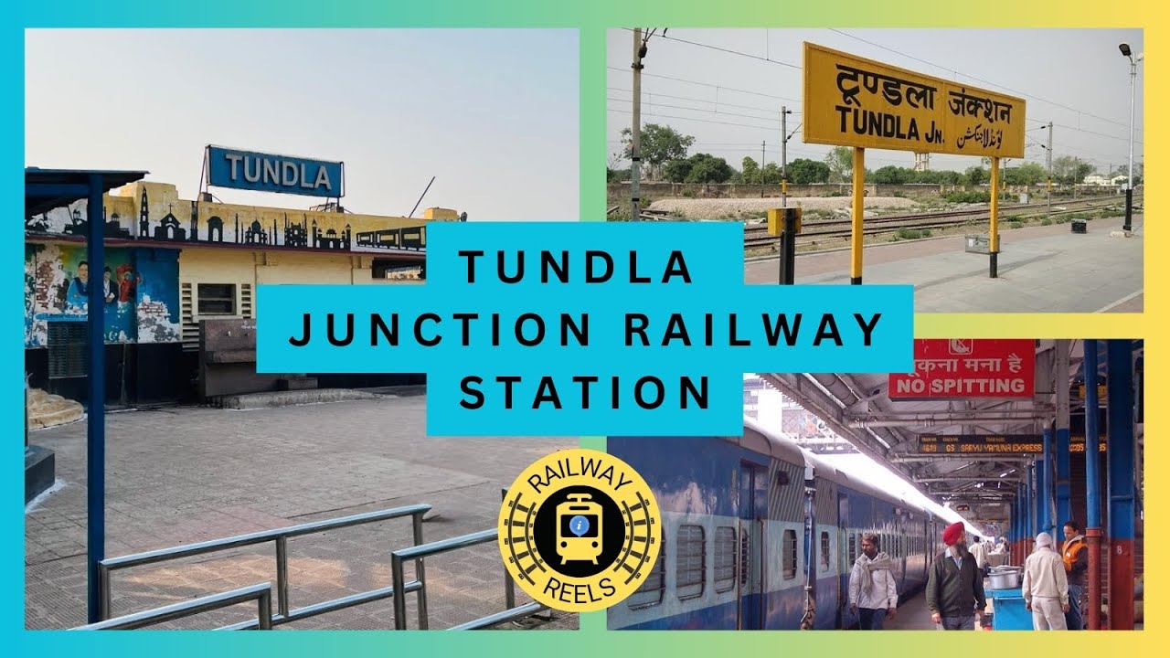 Tundla Junction Railway station | Full Information | टूंडला जंक्शन रेलवे स्टेशन | पूरी जानकारी